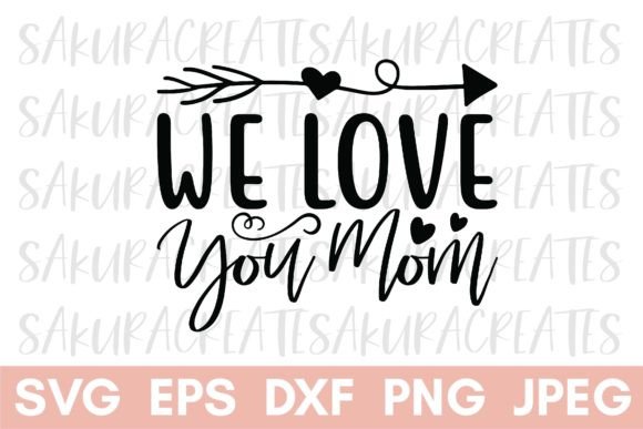 Download Mothers Day Shirt Family Love Quote Gift - Mothers day Collection